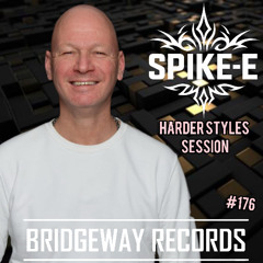 BRIDGGEWAY RECORDS Presents ' Spike-E ' #176 || Harderstyles Session || Freestyle || 90,s House ||