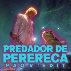 Predador De Perereca (Pao V Edit) *CLICK BUY=FREE DL*