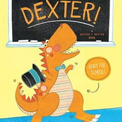 [Get] EBOOK 🗂️ It's Show and Tell, Dexter! (Dexter T. Rexter Book 2) by  Lindsay War
