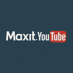 Maxit.YouTube Intro