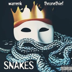Snakes - Warrenk x Thronethief  (Prod. Zed Flanders)