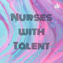 Nurses with Talent No. 2 - Tuzee Tuesdays Ep 26 - Special Guest Lisa