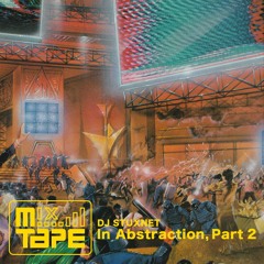 In Abstraction, Part 2 [mixtape]