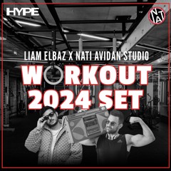 Nati Avidan Studio X Liam Elbaz - Workout 2024 Set Vol 3