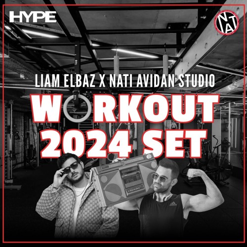 Nati Avidan Studio X Liam Elbaz - Workout 2024 Set Vol 3