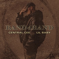 Central Cee ft. Lil Baby - BAND4BAND (KAAZE Remix)