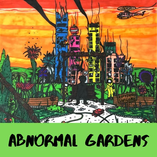 Abnormal Gardens