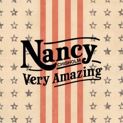 Nancy Chisholm - Very Amazing