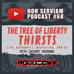 NSP68 - The Tree of Liberty Thirsts with Zachary Woodman