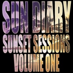 Sun Diary - Sunset Sessions Vol. 1