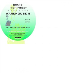 Let The Music Use You (Grand High Priest Dub)