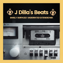Dilla's Batch | Barely Surfaced (1995–1999 Underrated Extended Mix)