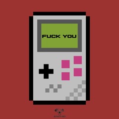 FUCK YOU