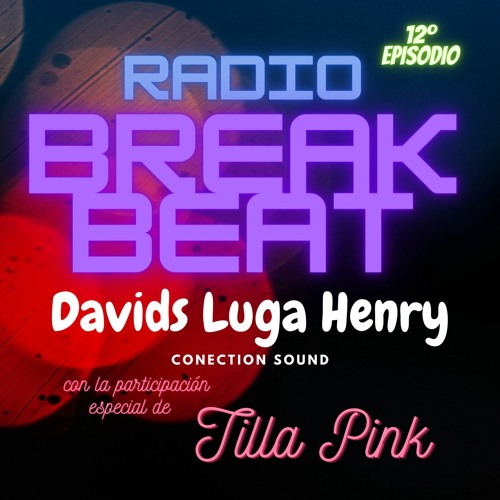 Stream Radio BreakBeat 12 Tilla Pink by Davids Conection Sound | Listen  online for free on SoundCloud