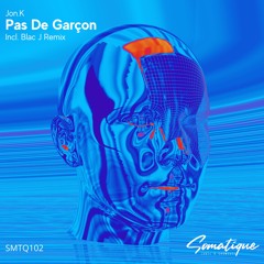 Jon.K - Pas De Garçon (Original Mix)