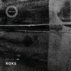 OECUS Podcast 185 // ROKS
