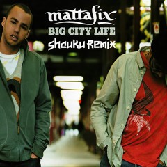 Mattafix - Big City Life (Shauku Dubstep Remix) [432HZ]