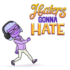 Dedicated To All My Haters