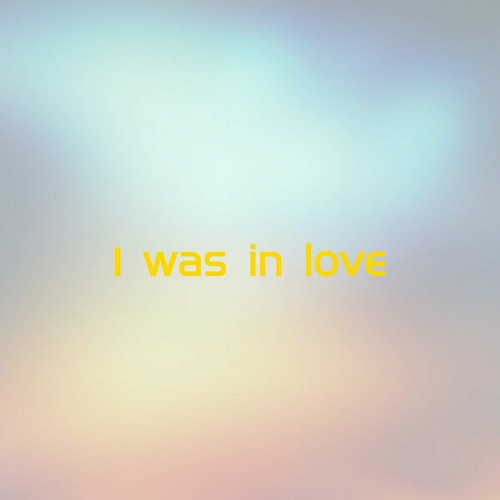 I was in love.mp3