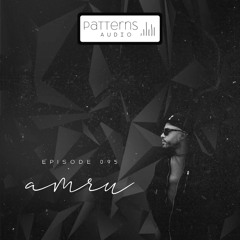 Patterns Audio Episode 095- AMRU