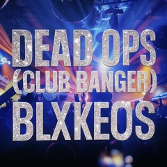 Dead Ops (Club Banger)