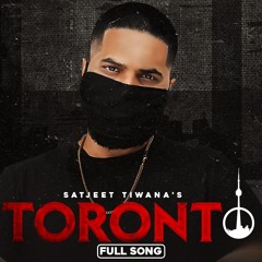 Toronto | Satjeet Tiwana | Lally Mundi | Randy J |