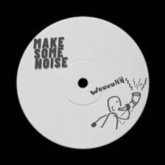 Worthy - Make Some Noise (FREE DL)