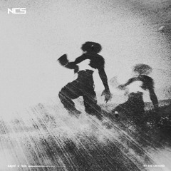 KAYA! & LULO - Hit The Ground (NCS Release)