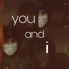you and i