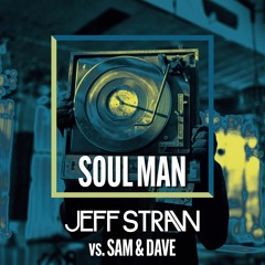 Sam & Dave - Soul Man (Jeff Straw Edit) - FREE DOWNLOAD