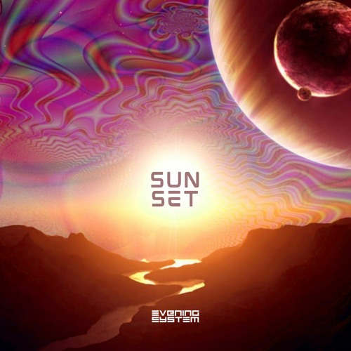 Sunset - Evening System (original mix)