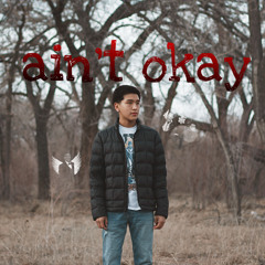 ain’t okay 1209