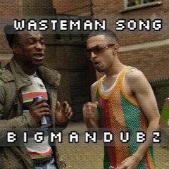 WASTEMAN SONG [600 LIKES FREEBIE]