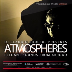 Club Radio One // [Atmospheres #33] Podcast by The Lahar & Claudio Soulful
