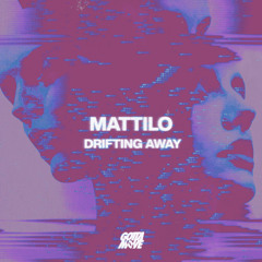 Mattilo - Drifting Away