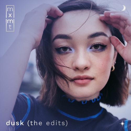 dusk (the edits)