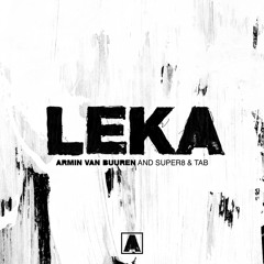 Armin van Buuren and Super8 & Tab - Leka