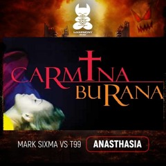Carmina Burana Anasthasia (O Fortuna) (Michael Wilt INTRO Mix) by Mark Sixma vs. T99 & Carl Orff