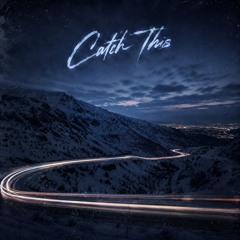 Catch This (prod. 5kjordn)
