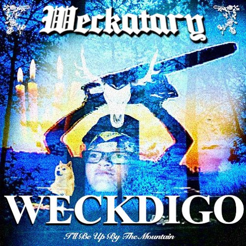 WECKATARY - WECKDIGO PROD. WECKATARY