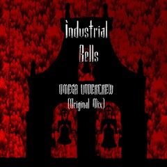 Omega Undercrew - Industrial Bells (Original Mix)