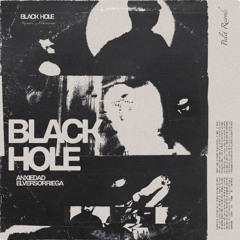 Black Hole (Feat Elversorriega)