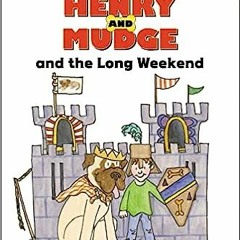 (ePUB) Download Henry And Mudge And The Long Weekend: Ready-To-Read Level 2 (Paper) BY Cynthia