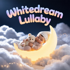 WhiteDream Lullaby