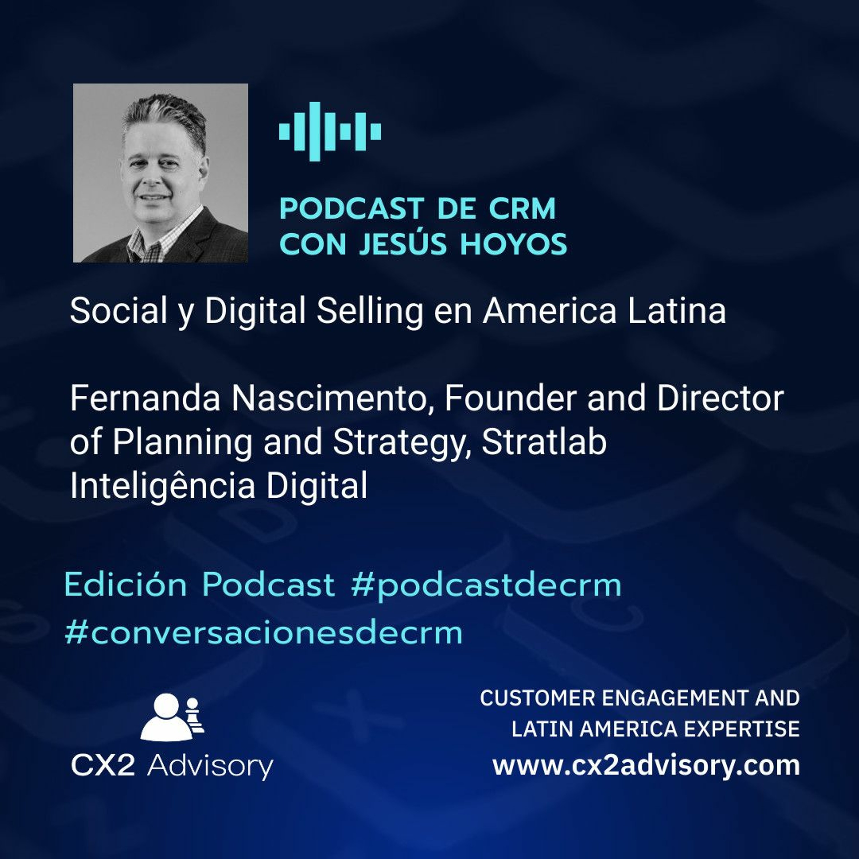 Edición Podcast - Conversaciones De CRM  Social Y Digital Selling En America Latina