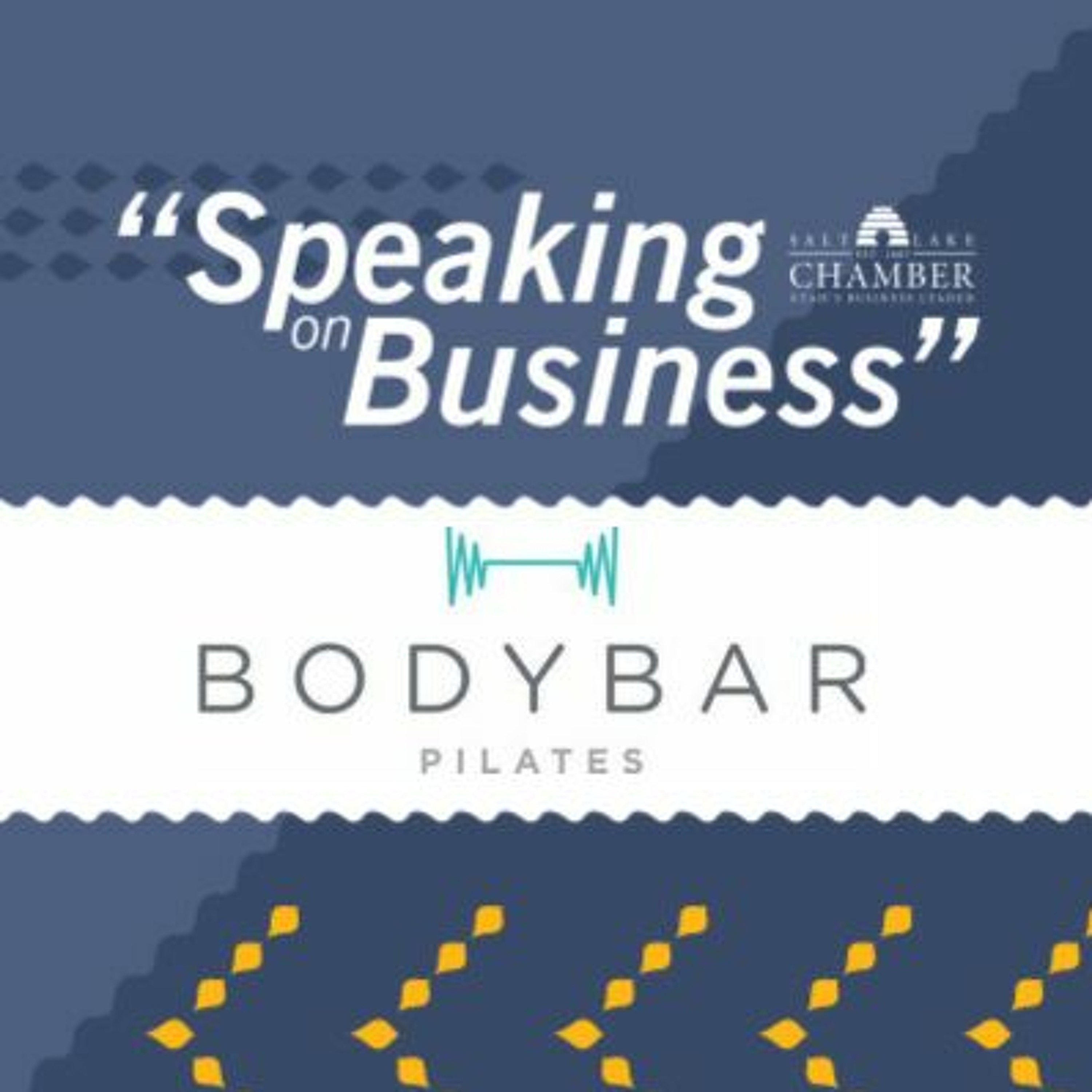 Speaking on Business: BODYBAR Pilates episode artwork