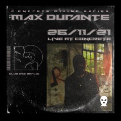 Max Durante  Live @ Concrete 26.11.2021