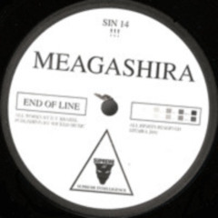 Meagashira - End Of Line