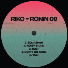 RNN009 | Riko - RONIN 09 EP