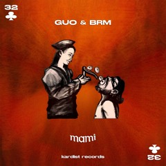 Guo & BRM - Mami